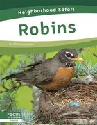 Robins (Neighborhood Safari) (en Inglés)