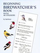 beginning birdwatcher ` s book: with 48 stickers [with 48]