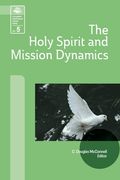 The Holy Spirit and Mission Dynamics (en Inglés)