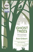 Ghost Trees: Nature and People in a London Parish (en Inglés)