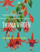 Tierra virgen. Cuaderno de naturaleza de Iris