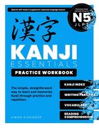 Kanji Essentials Practice Workbook: Jlpt N5 (en Inglés)