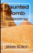 Haunted Tomb: The Departed (en Inglés)