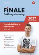 FiNALE - Prfungstraining Zentrale Prfungen 10 Gymnasium Nordrhein-Westfalen: Prfungstraining Deutsch 2027 (en Alemán)