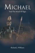 michael: and the sword of ages (en Inglés)