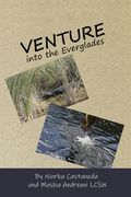 Venture Into the Everglades (en Inglés)