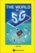 World of 5g, the - Volume 3: Intelligent Home (Hardback)
