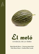 El Meló: Un Regal de la Terra: 7 (Plecs de Cultura Popular) (en Catalán)