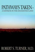 pathways taken: a hawkeye in the enchanted land
