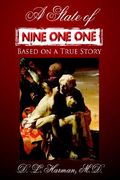 a state of nine one one: based on a true story (en Inglés)