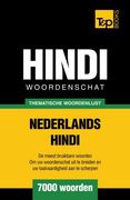Thematische woordenschat Nederlands-Hindi - 7000 woorden (Dutch Edition)