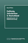 Politische Zeitschriften in Deutschland: Medienökonomie und Redaktionsforschung (in German)