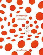 La Mentida (Siruela Ilustrada)