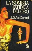 Sombra Fatidica del Oro, la