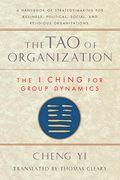Tao of Organization: The i Ching for Group Dynamics (Shambhala Dragon Editions) (en Inglés)