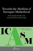 Towards the Abolition of Surrogate Motherhood (en Inglés)