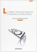 La Porfía: Identidad Personal y Nacional en Lope de Vega