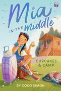 Cupcakes & Camp (1) (Mia in the Middle) (en Inglés)