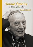 Tomás Spidlík: A Theological Life (en Inglés)
