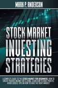 Stock Market Investing Strategies: A Complete Guide to the Stock Market for Beginners how to Create Passive Income for a Living. Learn how to Make Pro (en Inglés)