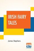 Irish Fairy Tales (en Inglés)