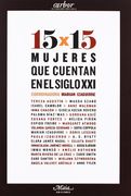 15 x 15 Mujeres que Cuentan en el Siglo xxi