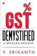 Gst Demystified: A Detailed Analysis (en Inglés)