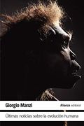 Últimas Noticias Sobre la Evolución Humana