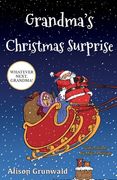 Grandma's Christmas Surprise (en Inglés)