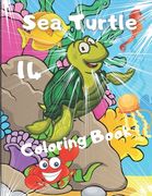 Sea Turtle Coloring Book: For Kids and Adults with Fun, Easy, and Stress-relief, Coloring Book For Grown-ups (en Inglés)