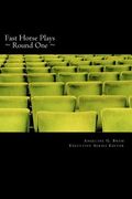 fast horse plays, round one (en Inglés)