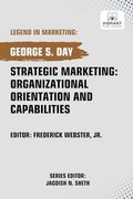 Strategic Marketing: Organizational Orientation and Capabilities (Legend in Marketing) (en Inglés)