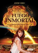 El Fuego Inmortal / the Immortal Fire (Las Cronicas de Cronos / Cronus Chronicles) (Spanish Edition)