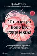 Tu cuerpo tiene las respuestas (in Spanish)