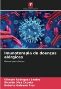 Imunoterapia de Doenças Alérgicas: Manual Para Clínicas