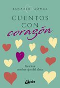 Cuentos con Corazon: Para Leer con los Ojos del Alma