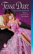 Any Duchess Will do (Spindle Cove, 4) 