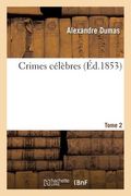 Crimes Célèbres. Tome 2 (in French)