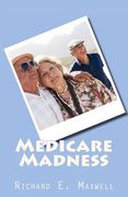 medicare madness (en Inglés)