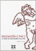 Educación e paz I: 25 anos de Educadores pola paz (Didáctica E Outros Materiais Educativos - Facer Escola)