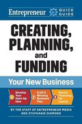 Entrepreneur Quick Guide: Creating, Planning, and Funding Your new Business (en Inglés)