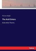The Acid Sisters: And other Poems (en Inglés)