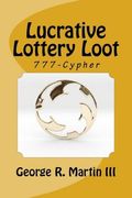 Lucrative Lottery Loot: 777-Cypher (en Inglés)