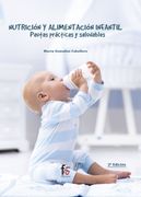 Nutrición y Alimentación Infantil. Pautas Prácticas y Saludables (Ciencias Sanitarias)