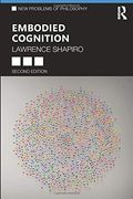 Embodied Cognition (New Problems of Philosophy) (en Inglés)