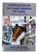 La stuación de la clase obrera en China. Historia y economía política