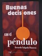 Buenas decisiones con el Péndulo (in Spanish)