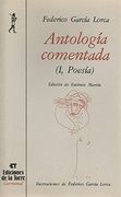 antologia comentada : federico garcia lorca. t.1. poesia