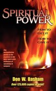 spiritual power: how to get it, how to give it
