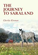 The Journey to Saraland: Mystical Happenings as the Universe Ate Blueberries (en Inglés)